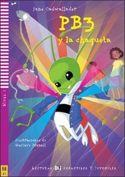 Lecturas ELI Infantiles y Juveniles 2/A1: PB3 y la chaqueta + Downloadable Multimedia