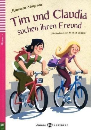 Junge Eli Lektüren 1/A1: Tim und Claudia suchen ihren Freund+CD