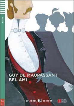 Lectures ELI Juniors 2/A2: Bel-Ami + CD