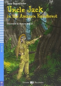 Young ELI Readers 3/A1.1: Uncle Jack in the Amazon Rainforest with Audio CD