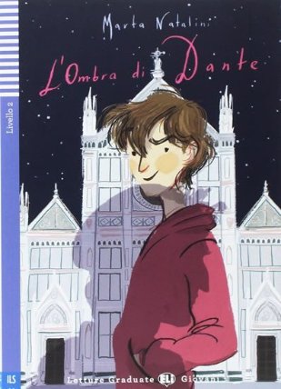 Letture Graduate ELI Giovani 2/A2: L´ombra di Dante + Downloadable Multimedia