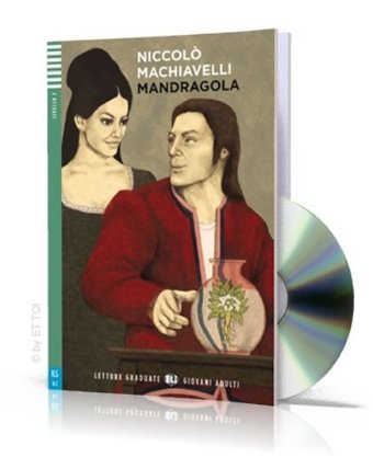 Letture Graduate ELI Giovani Adulti 2/A2: Mandragola + Downloadable Multimedia