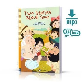 Young ELI Readers 2/A1: Soup Stories + Downloadable Multimedia