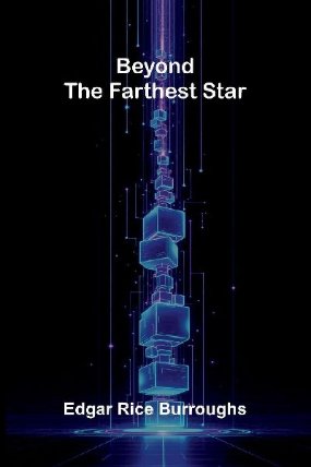 Beyond the Farthest Star