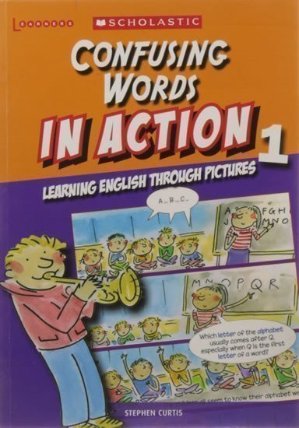 Confusing Words in Action 1: Learning English through pictures