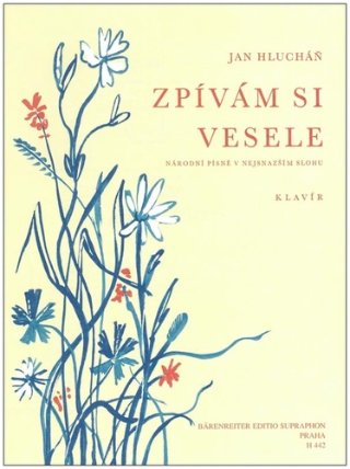 Zpívám si vesele Národní písně v nejsnazším slohu - Klavír