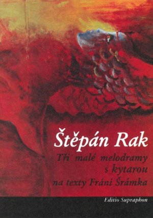 Tři malé melodramy s kytarou (na texty Fráni Šrámka)