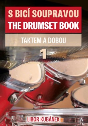 S bicí soupravou /The Drumset Book 1