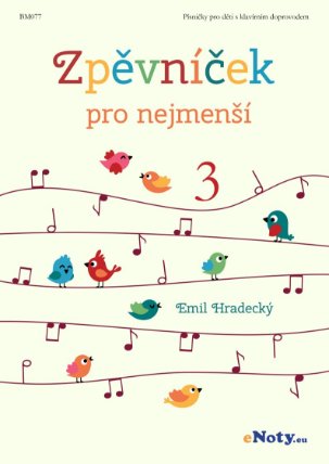 Zpěvníček pro nejmenší 3 + klavírní doprovod