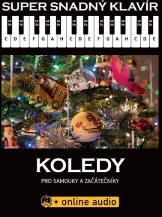 Super Snadný Klavír - Koledy pro samouky a začátečníky (+online audio)