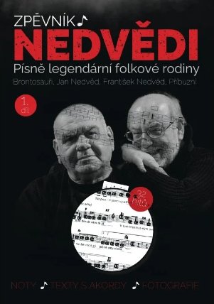 Zpěvník Nedvědi - Zpěvník legendární folkové rodiny - 1. díl