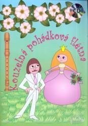 Kouzelná pohádková flétna+CD