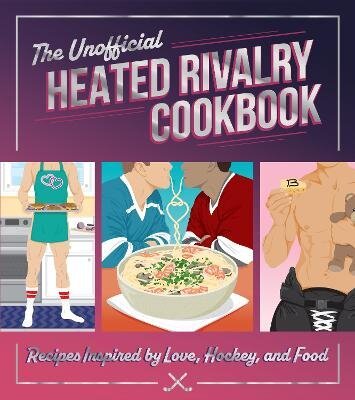Unofficial Heated Rivalry Cookbook