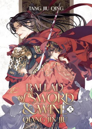 Ballad of Sword and Wine: Qiang Jin Jiu (Novel) Vol. 5