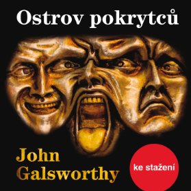 John Galsworthy: Ostrov pokrytců