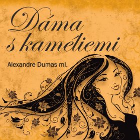 A. Dumas ml.: Dáma s kaméliemi