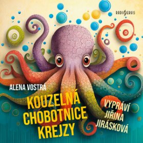 Alena Vostrá: Kouzelná chobotnice Krejzy