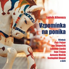 Ludvík Aškenazy: Vzpomínka na poníka