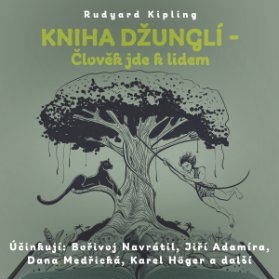 Rudyard Kipling: Kniha džunglí - Člověk jde k lidem
