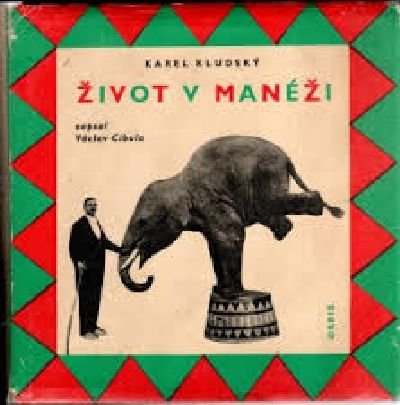 Karel Kludský: Život v manéži