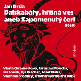 Jan Drda: Dalskabáty, hříšná ves aneb Zapomenutý čert (1960)