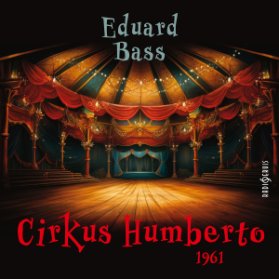 Eduard Bass: Cirkus Humberto (1961)