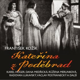 František Kožík: Kateřina z Poděbrad