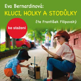 Eva Bernardinová: Kluci, holky a Stodůlky
