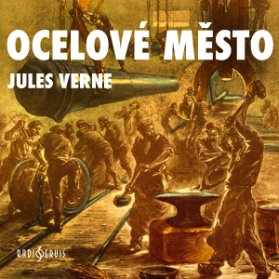 Jules Verne: Ocelové město