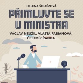 Helena Šoltézová: Přimluvte se u ministra