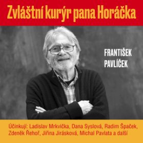 František Pavlíček: Zvláštní kurýr pana Horáčka