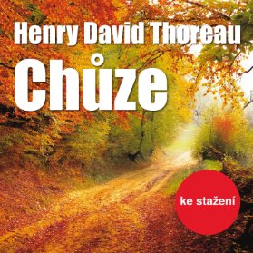 David H. Thoreau: Chůze