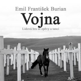 Vojna. Lidová hra se zpěvy a tanci
