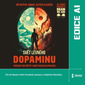 Svět levného dopaminu
