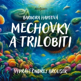Mechovky a trilobiti