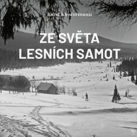 Ze světa lesních samot