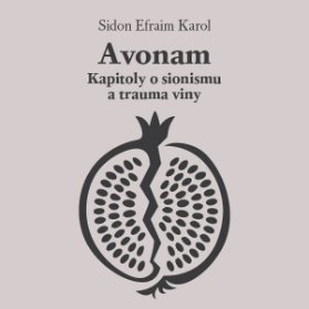 Avonam: Kapitoly o sionismu a trauma viny
