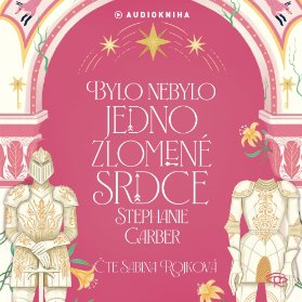 Bylo nebylo jedno zlomené srdce