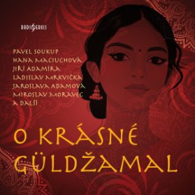 O krásné Güldžamal
