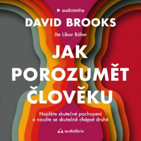 Jak porozumět člověku