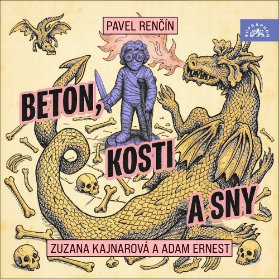 Beton, kosti a sny