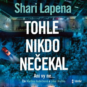Tohle nikdo nečekal
