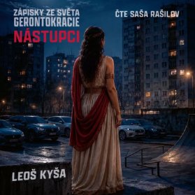 Nástupci: Zápisky ze světa gerontokracie