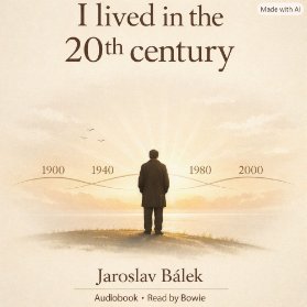 I lived in the 20th century