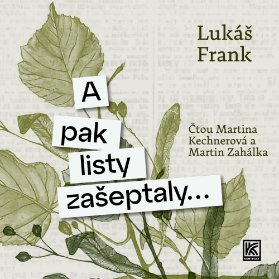 A pak listy zašeptaly…