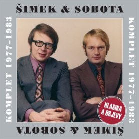 Šimek & Sobota Komplet 1977-1983 - Klasika a objevy