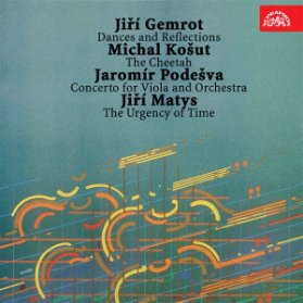 Gemrot: Tance a reflexe, Košut: Gepard, Podešva: Koncert pro violu a orchestr, Matys: Naléhavost času