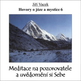 Hovory o józe a mystice č. 6