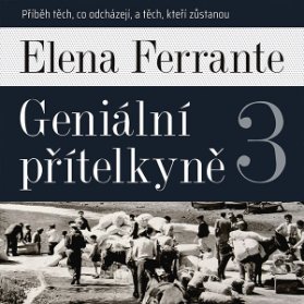 Geniální přítelkyně III.