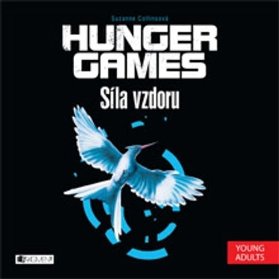 Hunger Games - Síla vzdoru